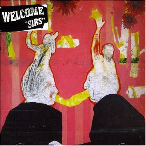 WELCOME/SIRS